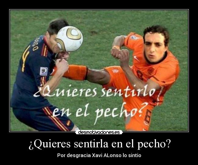 ¿Quieres sentirla en el pecho? - 