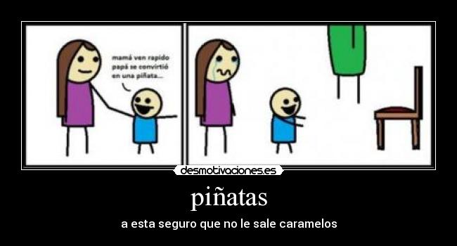 carteles pinatas desmotivaciones