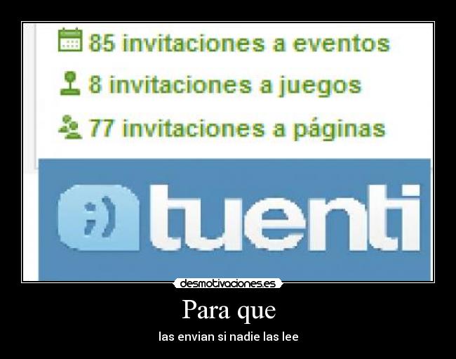 Para que - las envian si nadie las lee