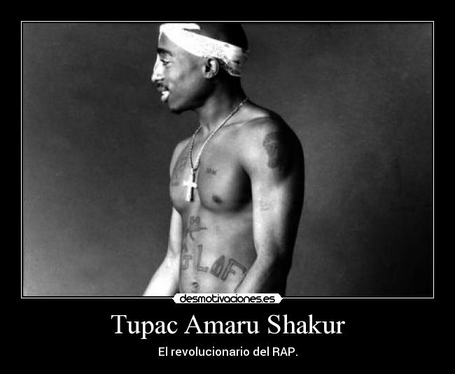 Tupac Amaru Shakur -