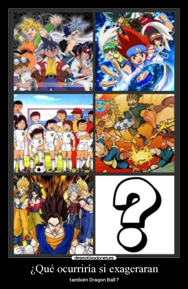 ¿Qué ocurriría si exageraran - 