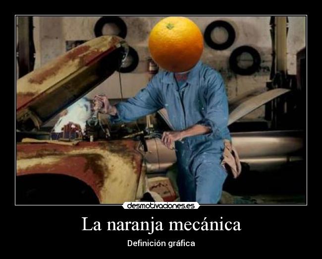 La naranja mecánica -