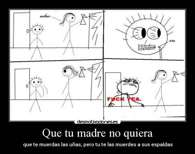carteles madre unas fuck yeah madre desmotivaciones