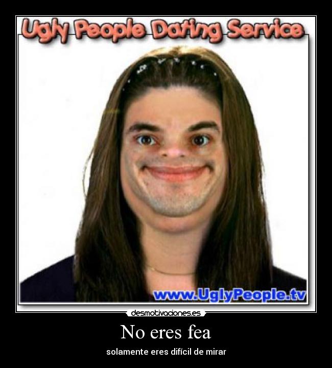 Sintético 92+ Foto Chistosas De Personas Feas Con Frases Lleno