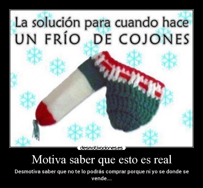 Motiva saber que esto es real - Desmotiva saber que no te lo podrás comprar porque ni yo se donde se vende....