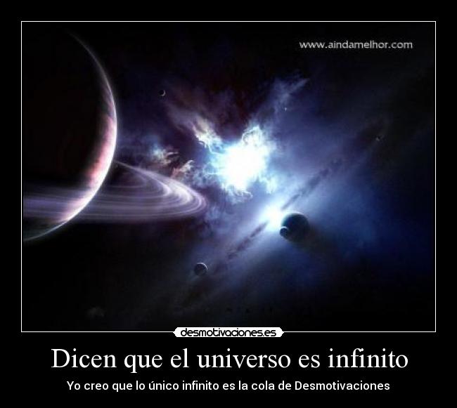 Dicen que el universo es infinito - 