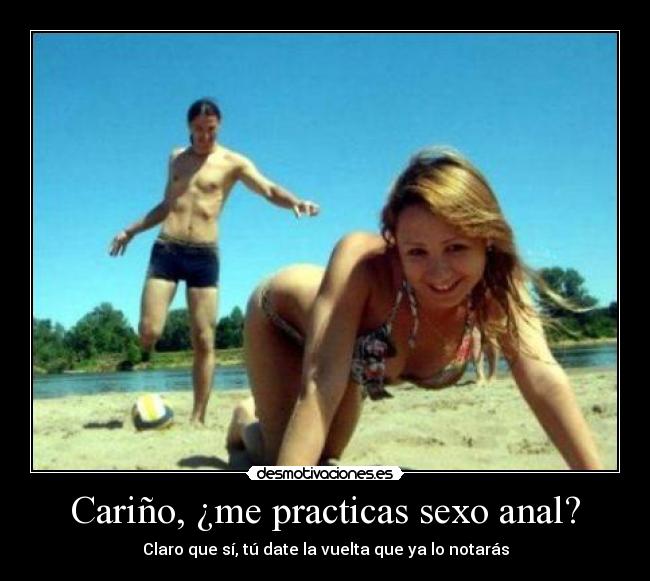 Cariño, ¿me practicas sexo anal? - 