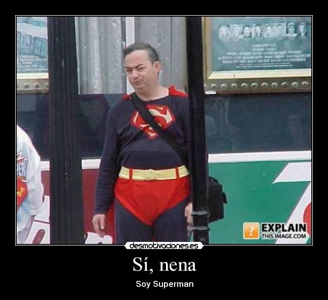Sí, nena - Soy Superman
