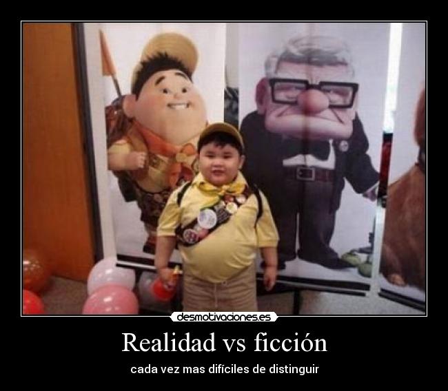 Realidad vs ficción - cada vez mas difíciles de distinguir