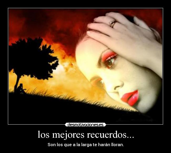 los mejores recuerdos... - 