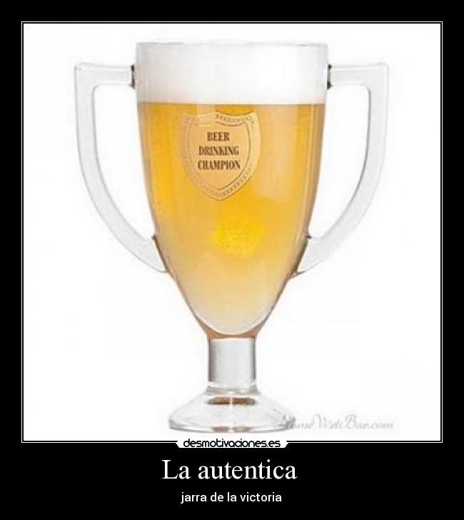 La autentica - jarra de la victoria