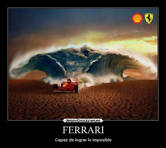 FERRARI - Capaz de lograr lo imposible