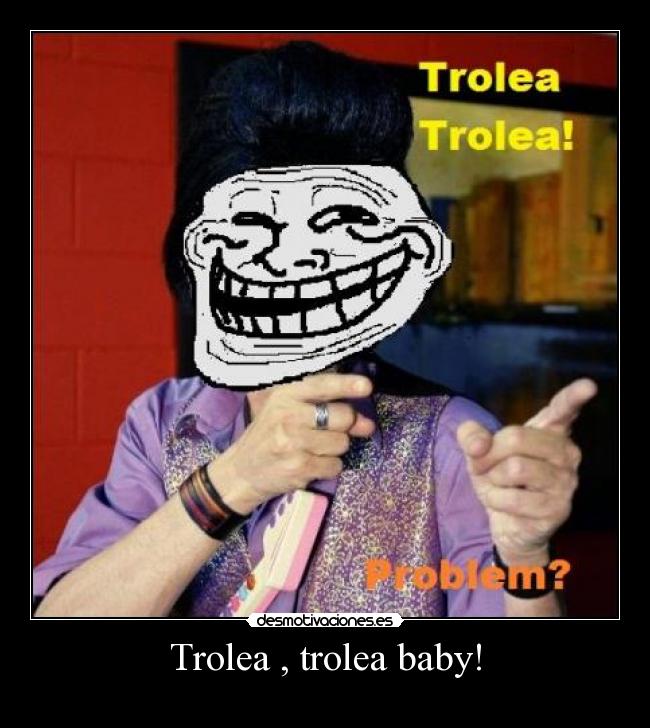 Trolea , trolea baby! - 