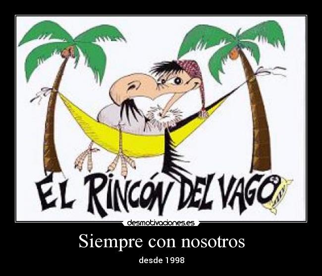 Siempre con nosotros - desde 1998