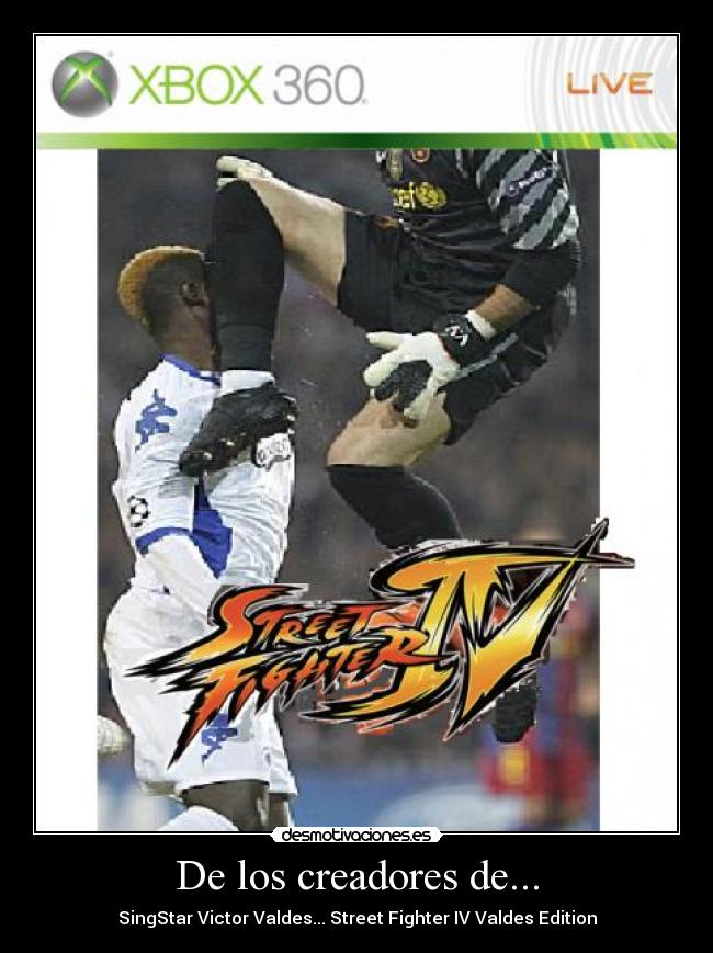 De los creadores de... - SingStar Victor Valdes... Street Fighter IV Valdes Edition