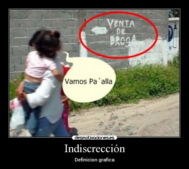 carteles droga indiscreccion definicion grafica desmotivaciones