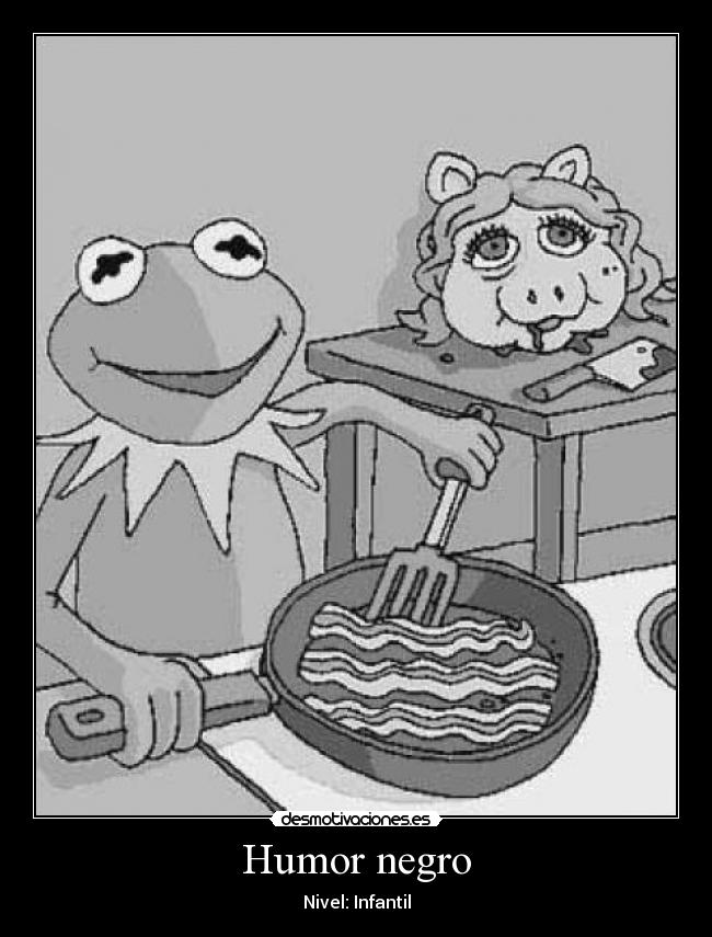 Humor negro - Nivel: Infantil