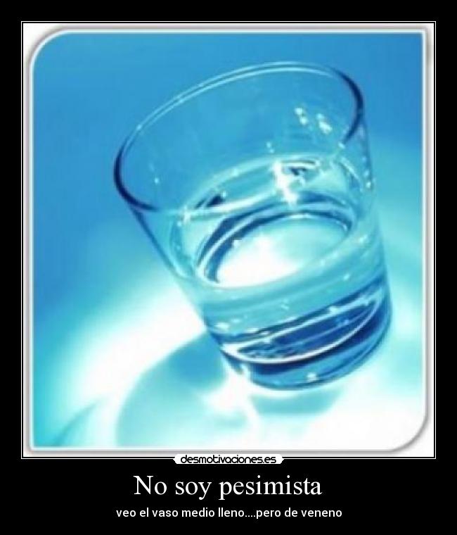 No soy pesimista -