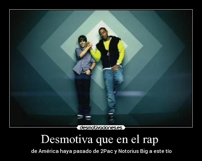 Desmotiva que en el rap - de América haya pasado de 2Pac y Notorius Big a este tío