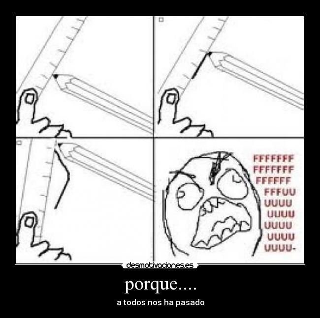 porque.... - a todos nos ha pasado