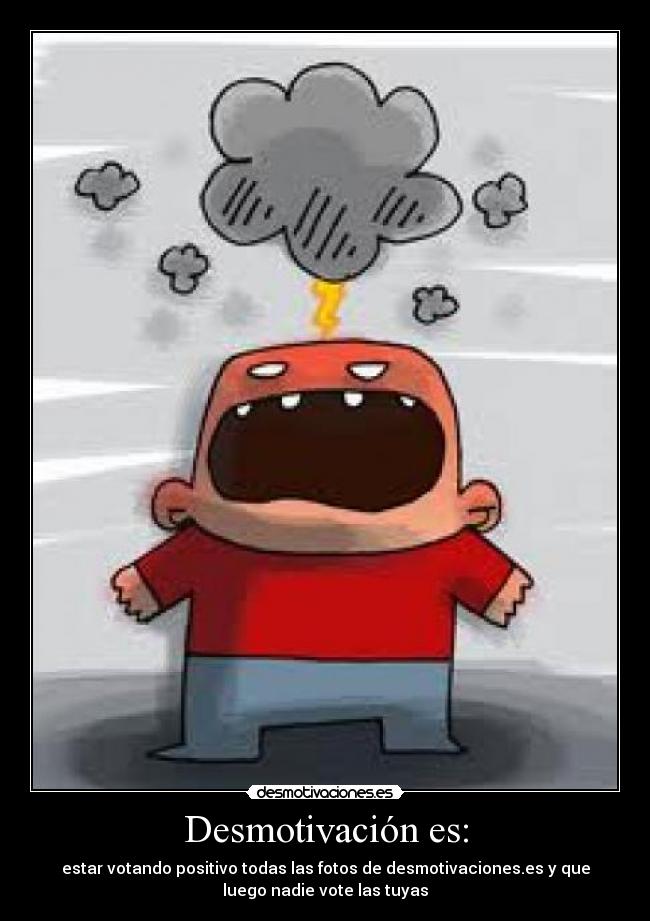 Desmotivación es: -