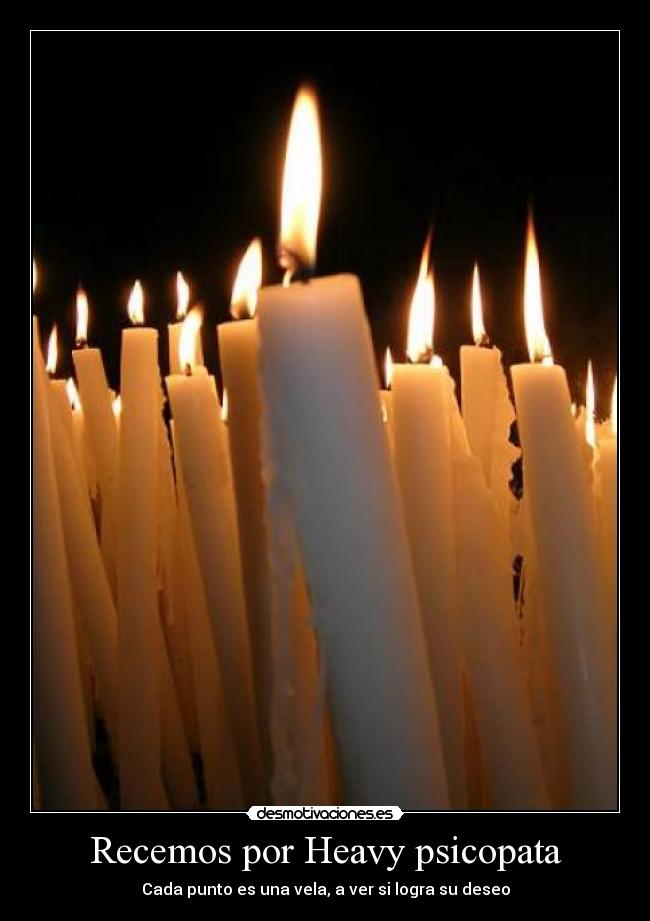 Recemos por Heavy psicopata - Cada punto es una vela, a ver si logra su deseo