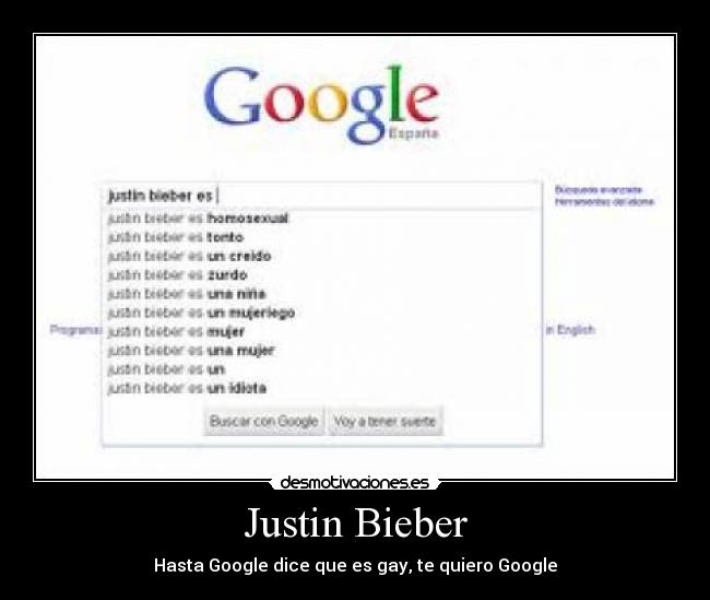 Justin Bieber - Hasta Google dice que es gay, te quiero Google