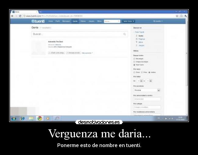 Verguenza me daria... -
