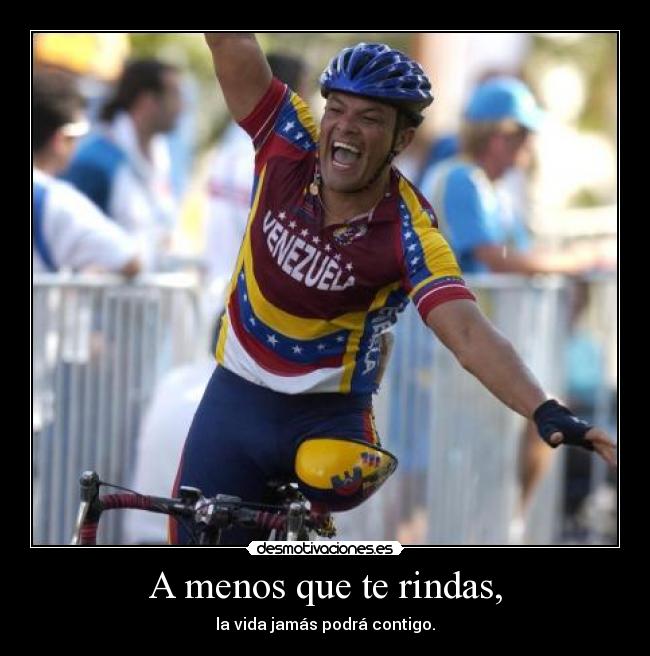 A menos que te rindas, - 