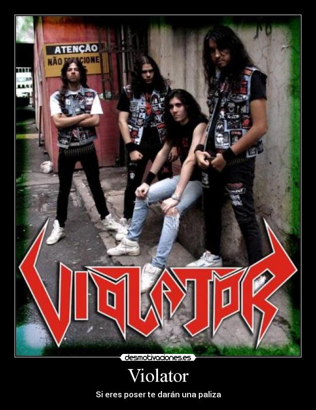 Violator - Si eres poser te darán una paliza