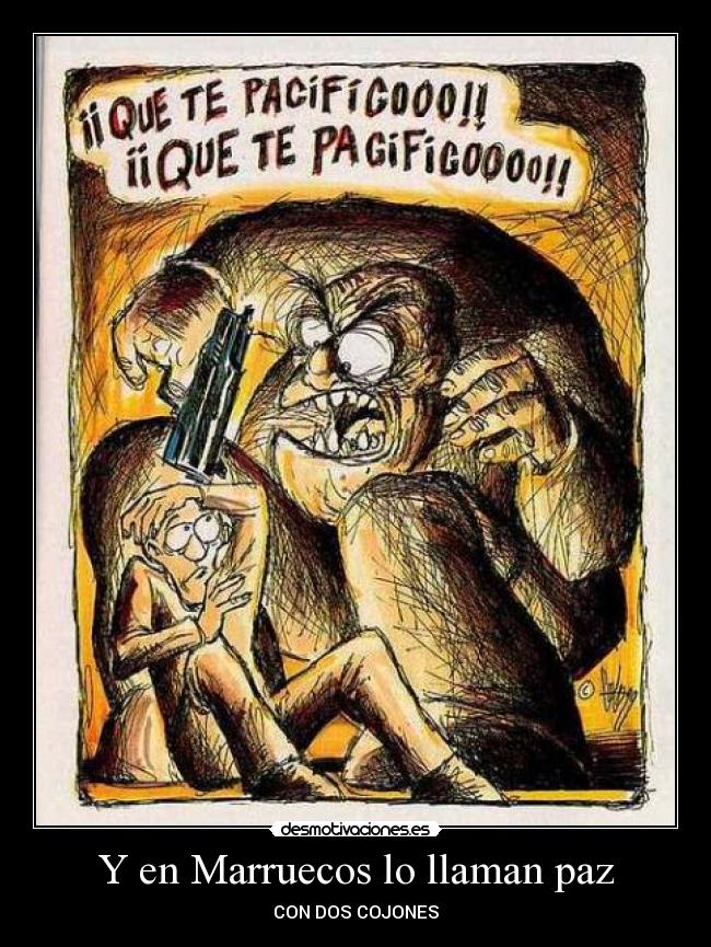 Y en Marruecos lo llaman paz - CON DOS COJONES