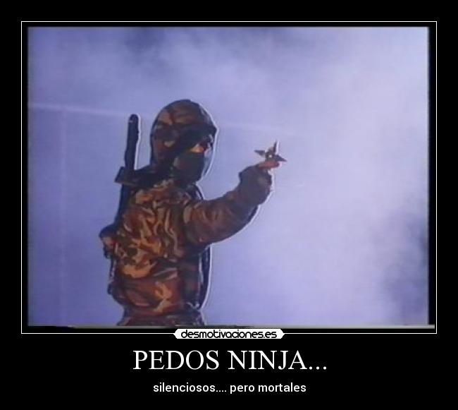 PEDOS NINJA... -
