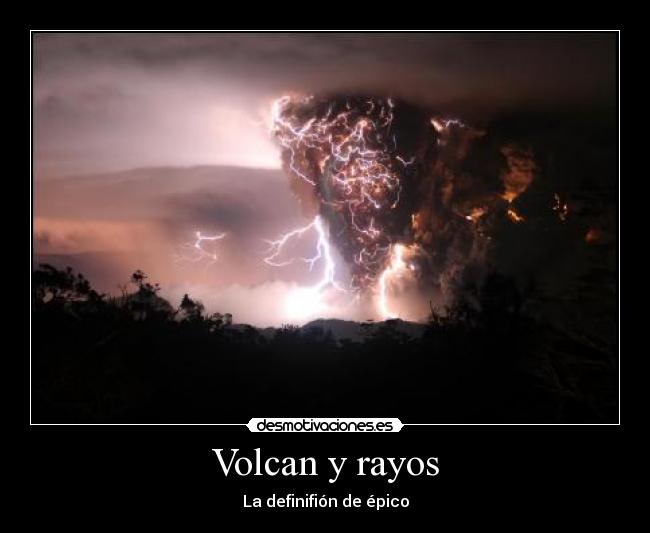 carteles volcan rayos epico desmotivaciones