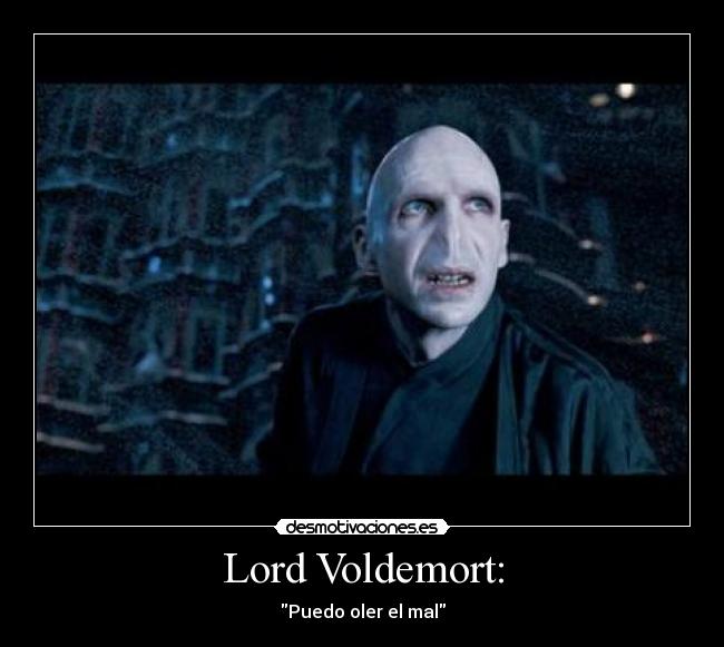 Lord Voldemort: - 