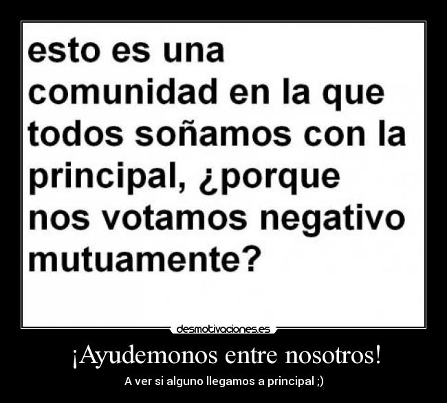 ¡Ayudemonos entre nosotros! -