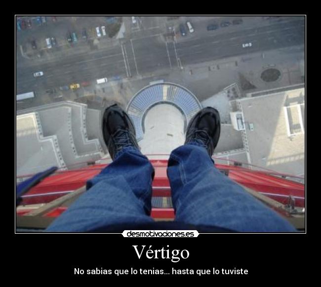 Vértigo - No sabias que lo tenias... hasta que lo tuviste