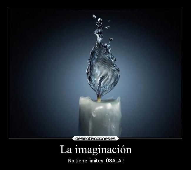 carteles imaginacion makavely imaginacion desmotivaciones