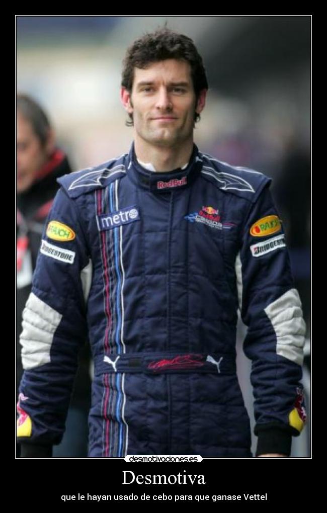 Desmotiva - que le hayan usado de cebo para que ganase Vettel