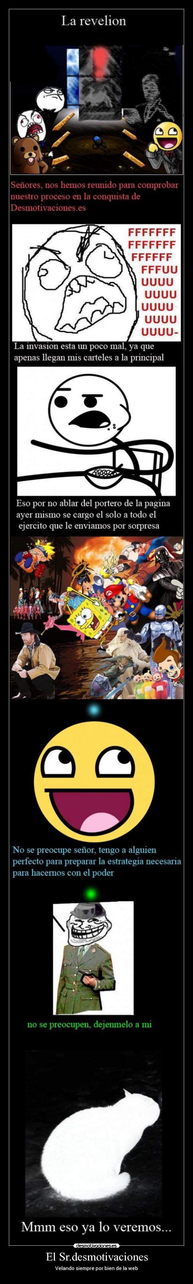El Sr.desmotivaciones - Velando siempre por bien de la web