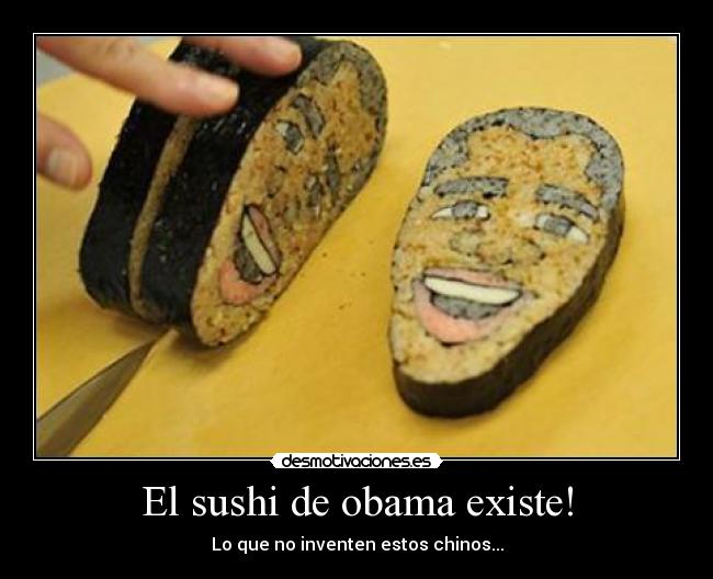 El sushi de obama existe! - 