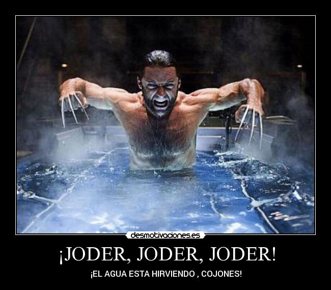 ¡JODER, JODER, JODER! - 