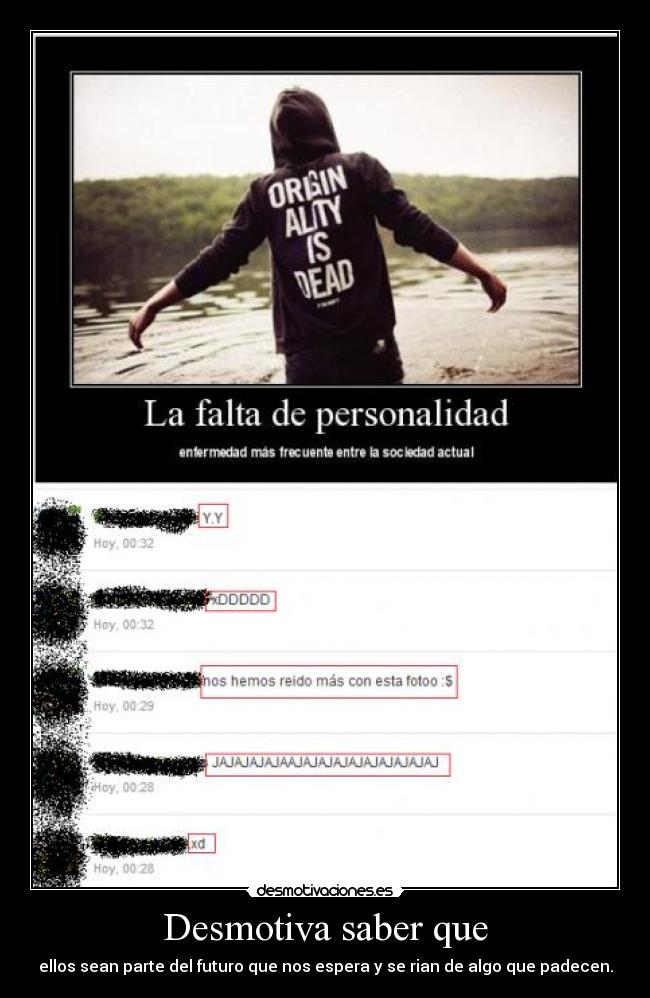 Desmotiva saber que - 