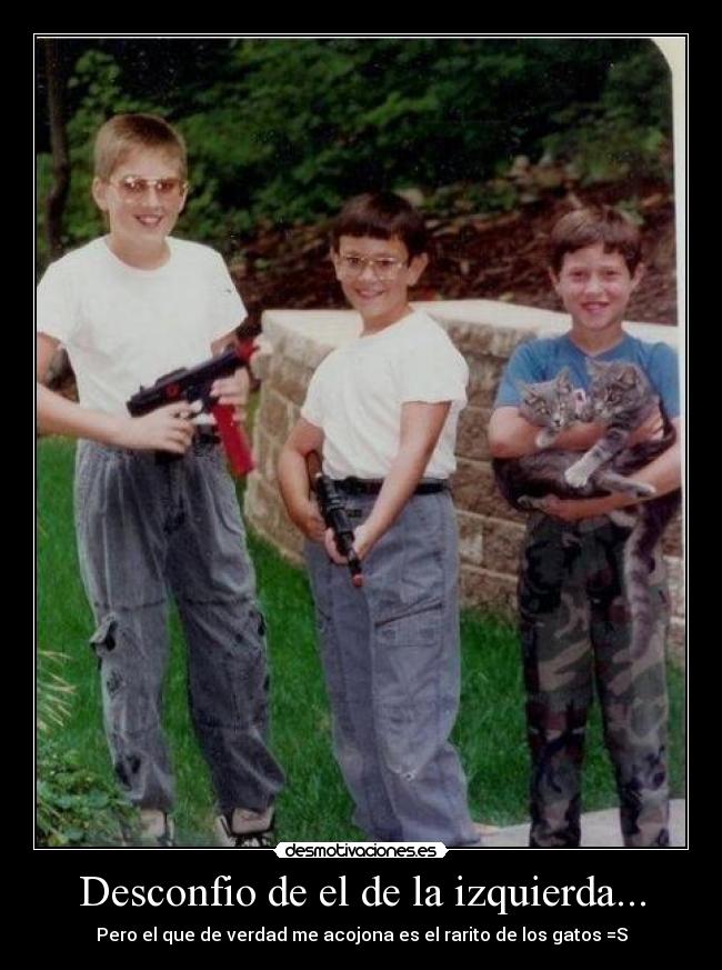 Desconfio de el de la izquierda... - 