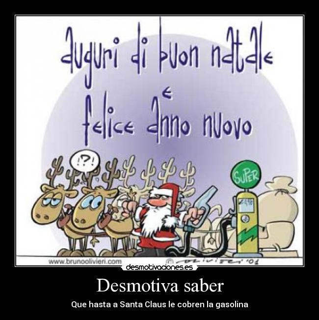 Desmotiva saber - Que hasta a Santa Claus le cobren la gasolina