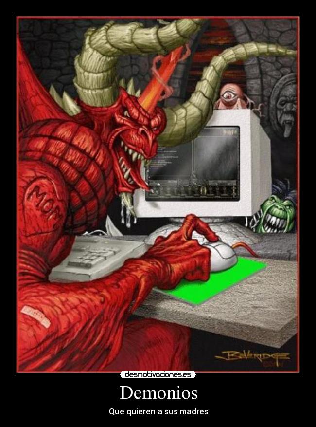 Demonios - Que quieren a sus madres