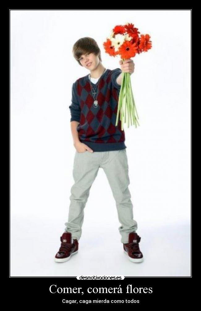 Comer, comerá flores -