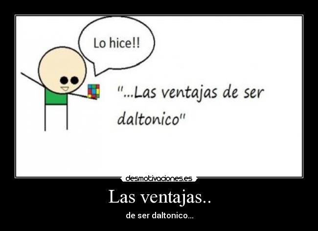 Las ventajas.. - 