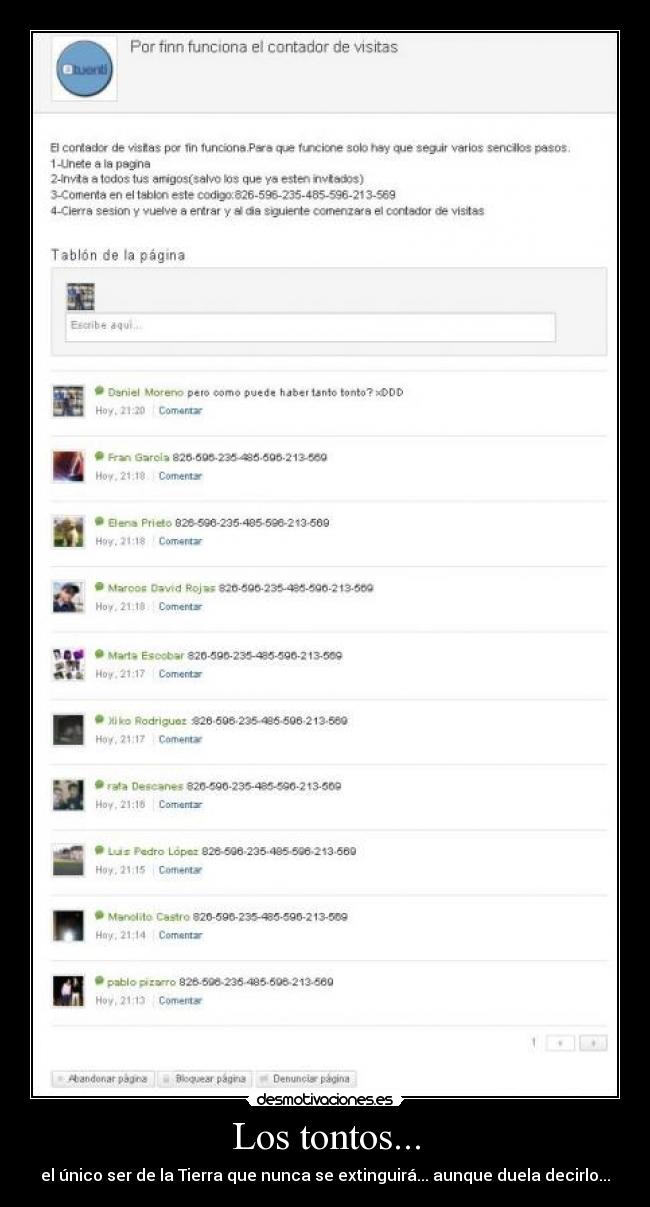 Los tontos... - el único ser de la Tierra que nunca se extinguirá... aunque duela decirlo...
