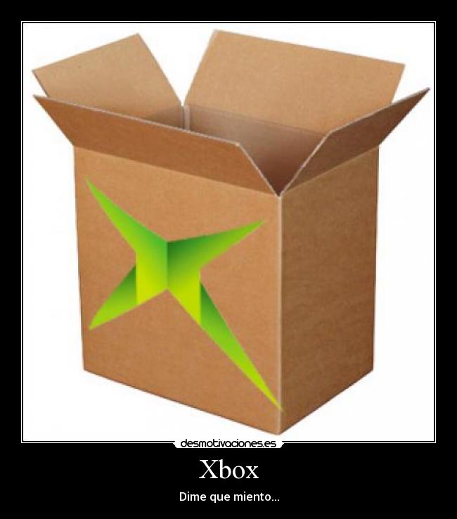 Xbox - Dime que miento...