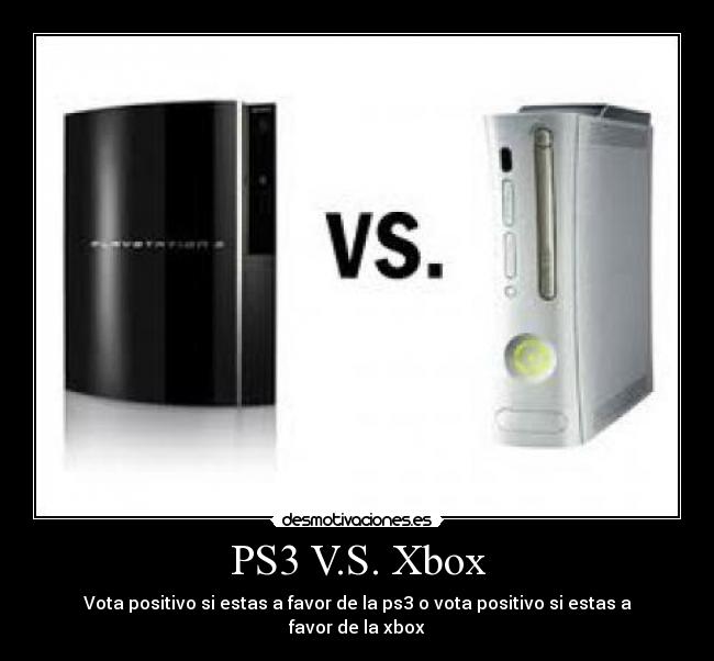 PS3 V.S. Xbox -